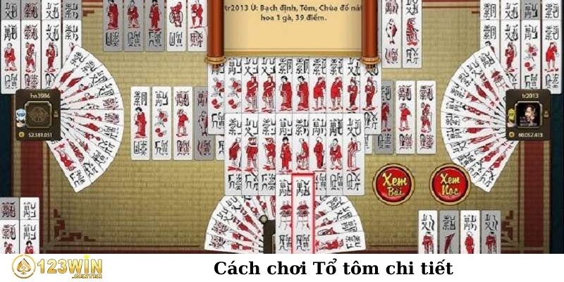 Cách chơi Tổ tôm chỉ tiết