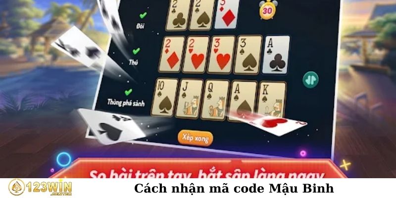 Cách nhận mã code Mậu Binh