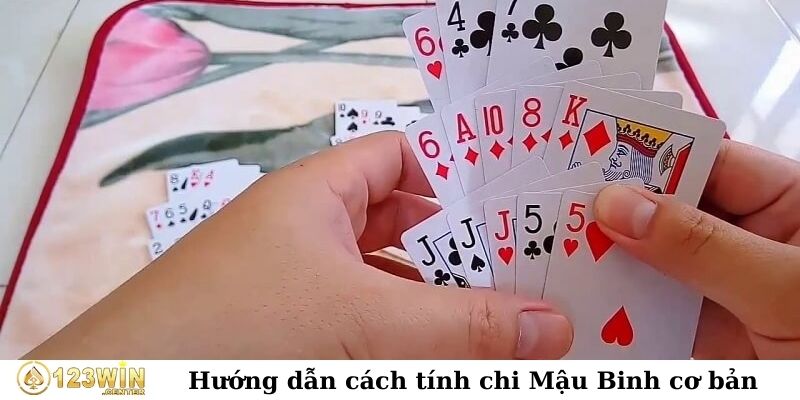 Hướng dẫn cách tính chi Mậu Binh cơ bản