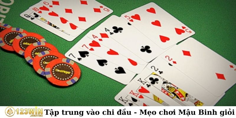 Tập trung vào chi đầu - Mẹo chơi Mậu Binh giỏi
